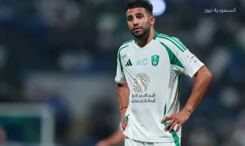 رياض محرز يغادر الأهلي السعودي بـ 15 مليون دولار