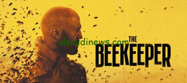 جـــــودة 4K >> تحميل ومشاهد فيلم النحال The Beekeeper بطولة جيسون ستاثام مترجم ماي سيما