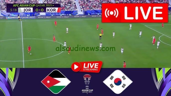 يلا شاهد Jordan vs South Korea .. متابعة مباراة الاردن وكوريا الجنوبية بث مباشر فى نصف نهائى كأس اسيا 2024 اليوم بجودة 4K